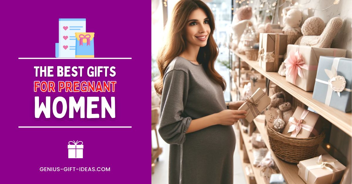 Gifts for pregnant women - amazing gift ideas